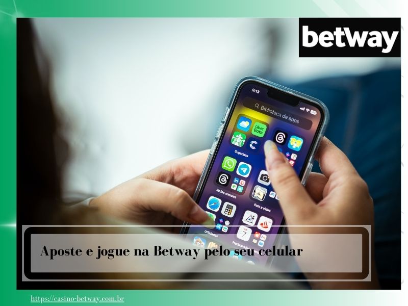 Aposte e jogue na Betway pelo seu celular